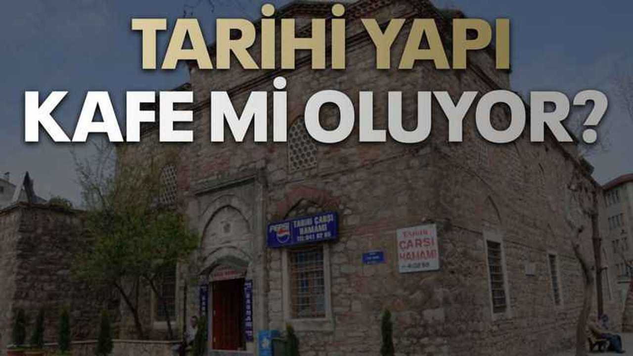Tarihi yapı kafe mi oluyor?